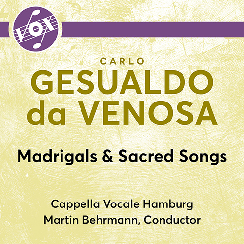 GESUALDO, C.: Madrigals and Sacred Songs (Cappella Vocale Hamburg, Behrmann)