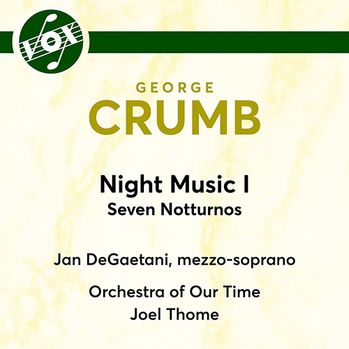 CRUMB, G.: Night Music I (DeGaetani, Orchestra of Our Time, Thome)