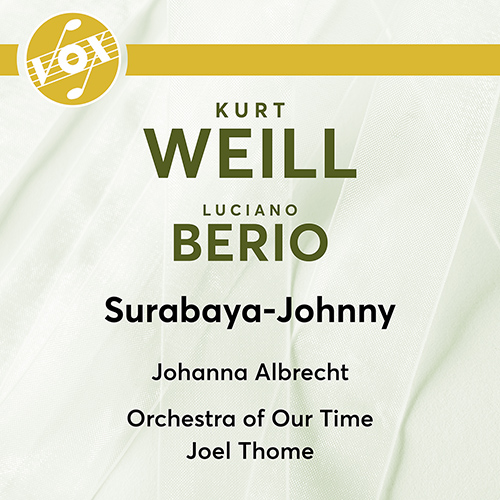 WEILL, K.: Surabaya-Johnny (arr. L. Berio) (J. Albrecht, Orchestra of Our Time, Thome)