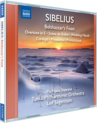 SIBELIUS, J.: Belshazzar's Feast / Overture in E Major / Sc&egrave;ne de ballet / Cort&egrave;ge / Menuetto