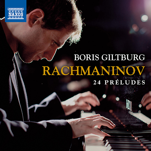 RACHMANINOV, S.: Préludes, Op. 3, No. 2, Opp. 23 and 32 (Giltburg)