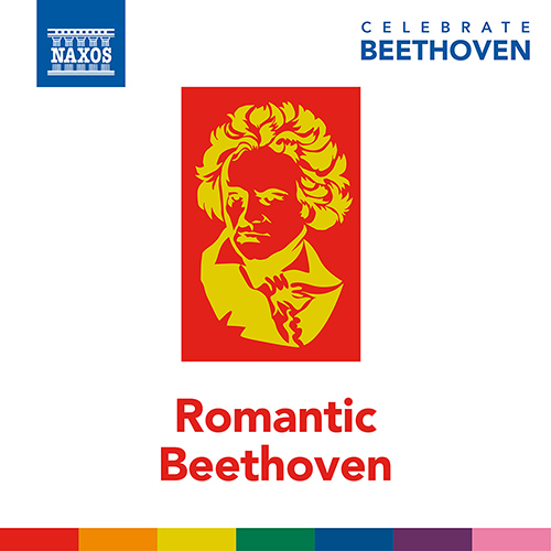 BEETHOVEN, L. van: Celebrate Beethoven – Romantic Beethoven