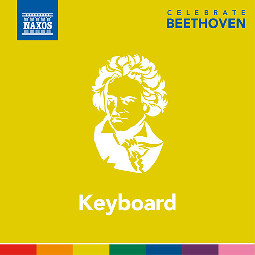 BEETHOVEN, L. van: Celebrate Beethoven – Keyboard Music