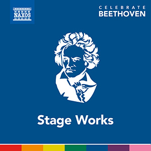 BEETHOVEN, L. van: Celebrate Beethoven - Stage Works