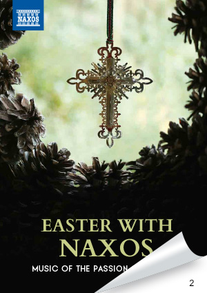 Easter with Naxos &ndash; Music of the Passion of Christ