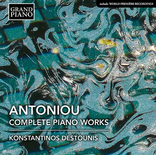 ANTONIOU, T.: Piano Works (Complete) ANTONIOU, T.: Piano Works (Complete)
