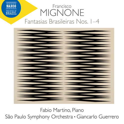 MIGNONE, F.: Fantasias Brasileiras Nos. 1-4