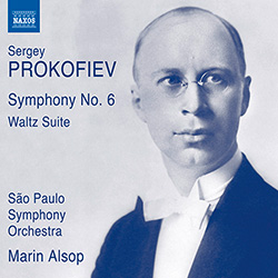 PROKOFIEV, S.: Symphony No. 6 / Waltz Suite PROKOFIEV, S.: Symphony No. 6 / Waltz Suite
