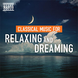 Classical Music for Relaxing and Dreaming