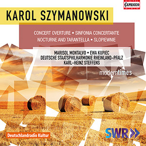 SZYMANOWSKI, K.: Concert Overture / Symphony No. 4 / Nocturne and Tarantella / Slopiewnie
