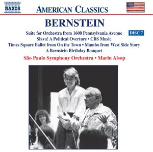 BERNSTEIN, L.: Slava! / 1600 Pennsylvania Avenue Suite / CBS Music / A Bernstein Birthday Bouquet