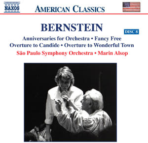 BERNSTEIN, L.: Candide Overture / Fancy Free Suite / Anniversaries / Wonderful Town Overture