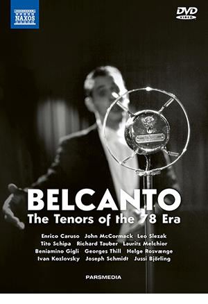 BELCANTO - THE TENORS OF THE 78 ERA