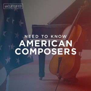 Need To Know American Composers