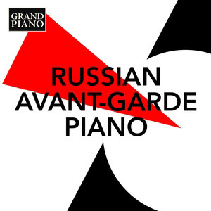 Russian Avant-Garde Piano