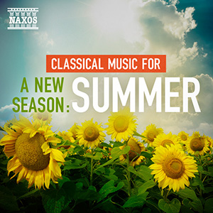 Classical Music for a New Season: Summer