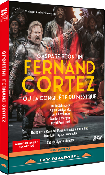 SPONTINI, G.: Fernand Cortez, ou La conquête du Mexique [Opera] (Maggio Musicale Fiorentino, 2019) (NTSC)