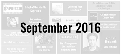 News from the Naxos Music Group - September 2016