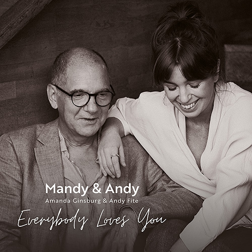 Mandy & Andy – Everybody Loves You (Amanda Ginsburg & Andy Fite)
