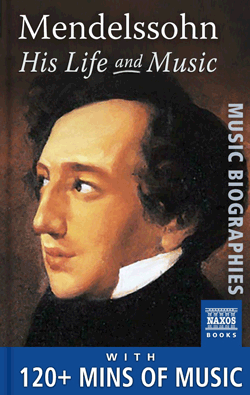 Mendelssohn: His Life and Music (Ebook)