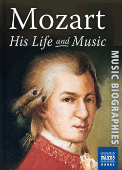 Mozart: His Life and Music (Ebook)