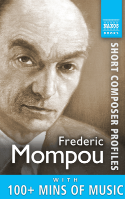Frederic Mompou: Short Profile