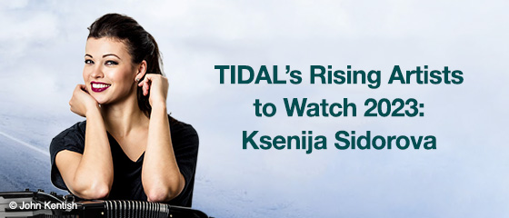 TIDAL Rising Artists to Watch 2023: Ksenija Sidorova