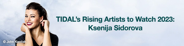 TIDAL Rising Artists to Watch 2023: Ksenija Sidorova