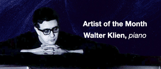 Artist of the Month – Walter Klien, piano