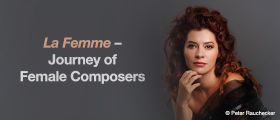 La Femme &ndash; Journey of Female Composers