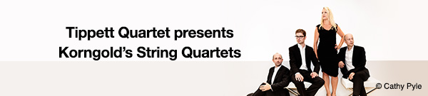 Tippett Quartet presents Korngold’s String Quartets