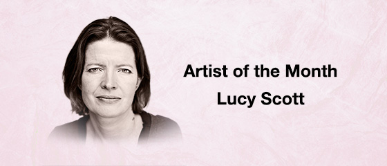 Artist of the Month – Lucy Scott