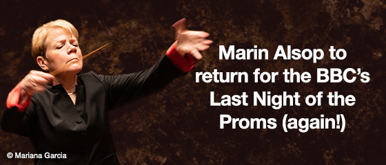 Marin Alsop to return at the Last Night of the Proms (again!)