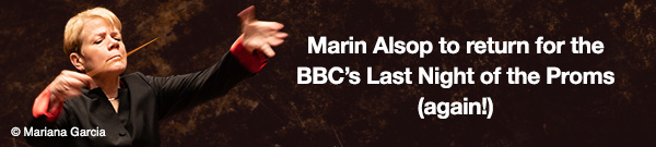 Marin Alsop to return for the BBC’s Last Night of the Proms (again!)