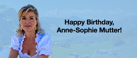 Happy Birthday, Anne-Sophie Mutter!