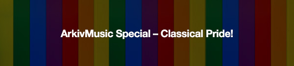 ArkivMusic Special – Classical Pride!