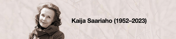 Kaija Saariaho (1952&ndash;2023)