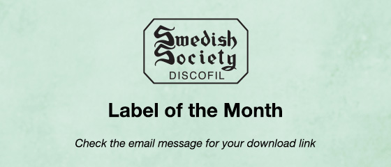 Label of the Month &ndash; Swedish Society