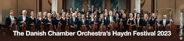 The Danish Chamber Orchestra’s Haydn Festival 2023