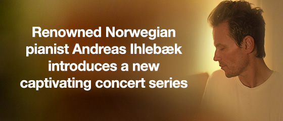 Renowned Norwegian pianist Andreas Ihlebæk introduces a new captivating concert series
