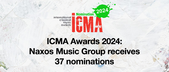 ICMA Awards 2024: Naxos Music Group receives 23 nominations