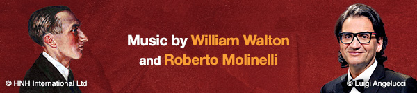 Music by William Walton and Roberto Molinelli