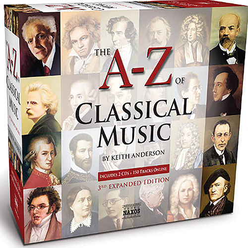  THE A TO Z OF CLASSICAL MUSIC (3rd Expanded Edition, 2009)