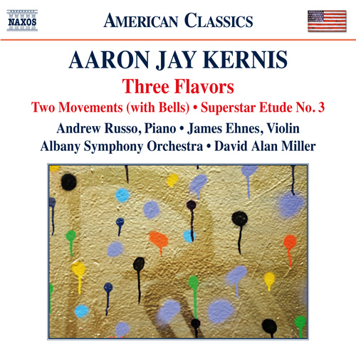 KERNIS, A.J.: 3 Flavors • 2 Movements (with Bells) • Ballad(e) out of the Blue(s), ‘Superstar Etude No. 3’