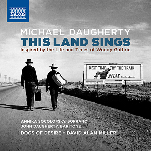 DAUGHERTY, M.: This Land Sings: Inspired by the Life and Times of Woody Guthrie