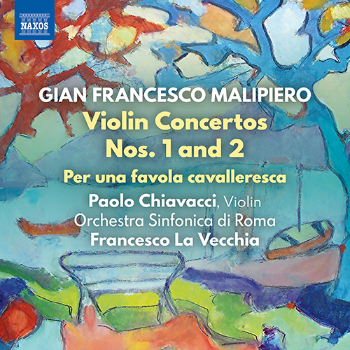 MALIPIERO, G.P.: Violin Concertos Nos. 1 and 2 • Per una favola cavalleresca