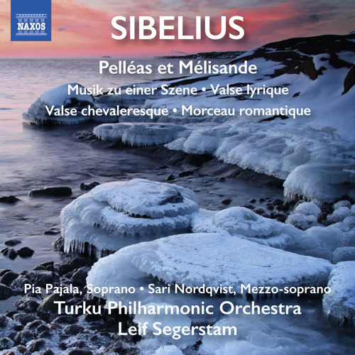 SIBELIUS, J.: Pelleas and Melisande • Musik zu einer Szene • Autrefois • Valse Chevaleresque