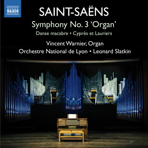 SAINT-SAËNS, C.: Symphony No. 3, 'Organ' / Danse Macabre / Cypres et Lauriers