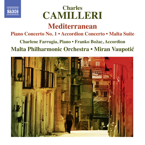 CAMILLERI, C.: Piano Concerto No. 1, ‘Mediterranean’ • Accordion Concerto • Malta Suite