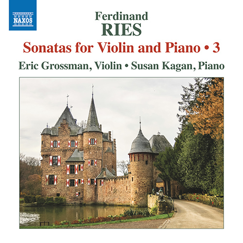 RIES, F.: Violin Sonatas, Vol. 3 – Op. 18, Op. 38, No. 3 and Op. 83